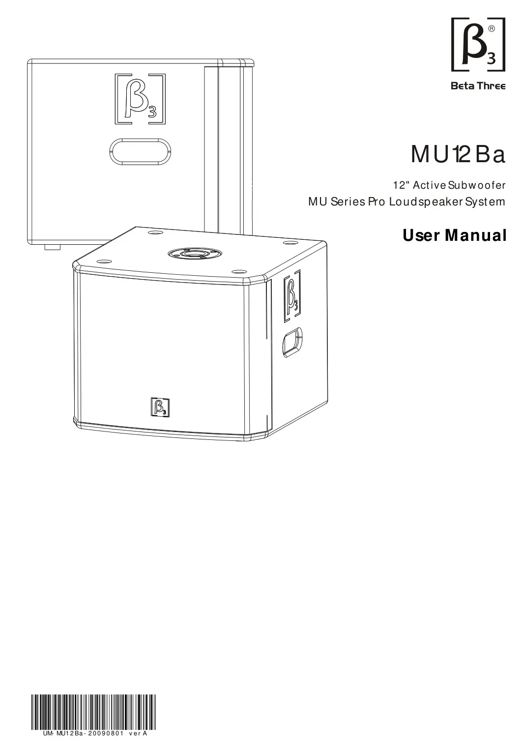 Beta Three MU12Ba 12 Inch Subwoofer MU Series Pro Loudspeaker System User Manual