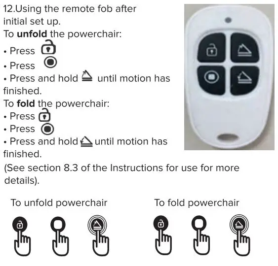 drive DeVilbiss AFPC17BLK Autofold Powerchair User Guide - Using the remote fob after initial set up