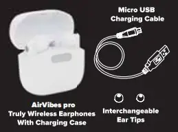 AirVibes Pro Earbuds V40059W User Manuals 1 AirVibes Pro Earbuds Box Included