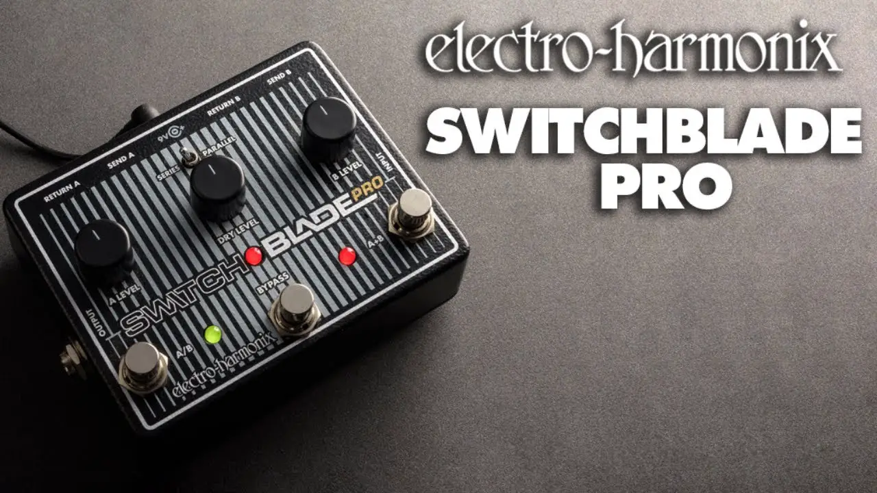 Electro-harmonix Switchblade Pro User Manual Electro-harmonix Switchblade Pro User Manual