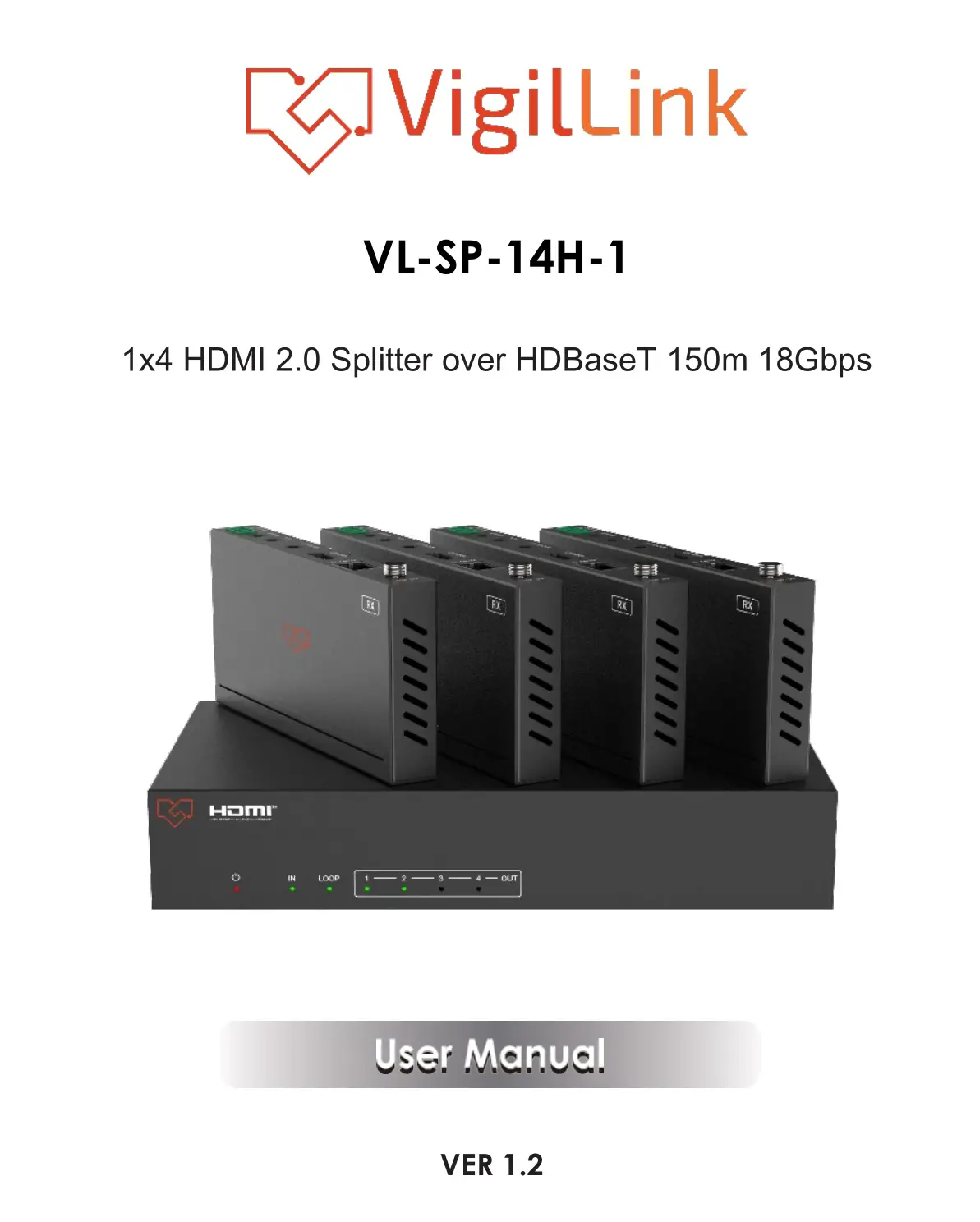 VigilLink VL-SP-14H-1 1x4 HDMI 2.0 Splitter Over HDBaseT 150m 18Gbps User Manual