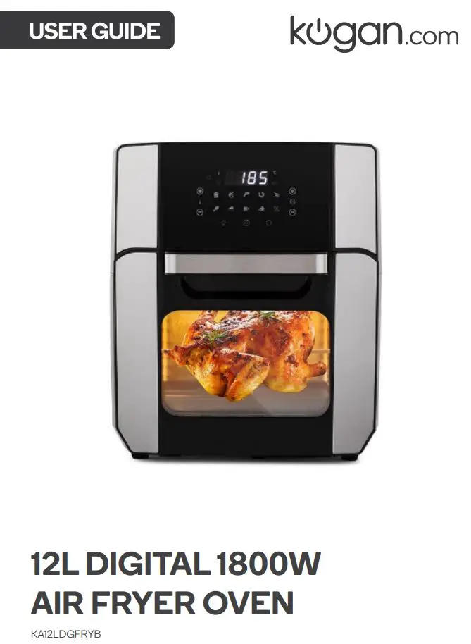 kogan KA12LDGFRYB 12L Digital 1800W Air Fryer Oven User Guide