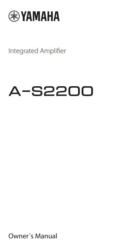 YAMAHA Integrated Amplifier Owner’s Manual