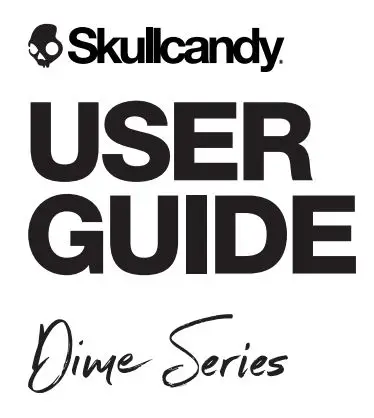 Skullcandy SKS2DMWP744 Dime Series True Wireless In-Ear Headphones User Guide
