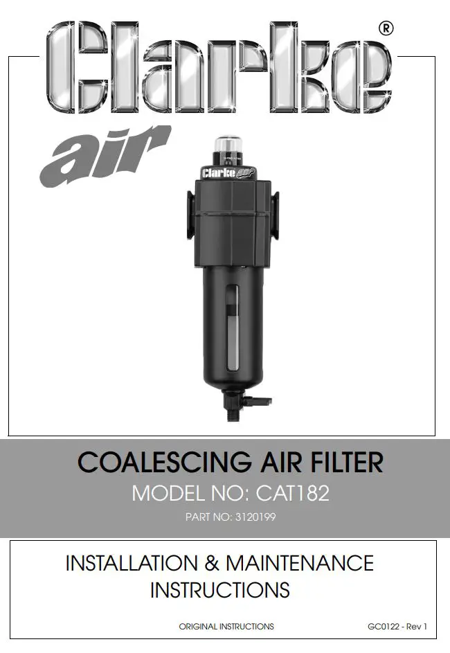Clarke CAT182 COALESCING AIR FILTER Installation Guide