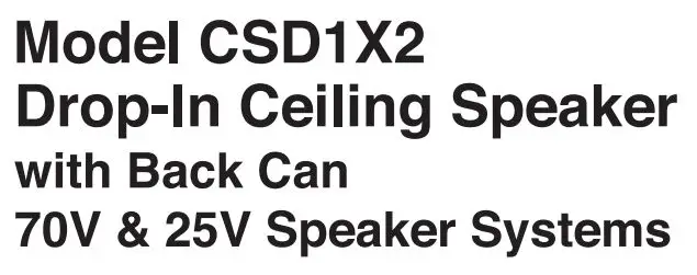 BOGEN CSD1X2 Drop-In Ceiling Speaker with Back Can 70V and 25V Speaker System Instruction Manual