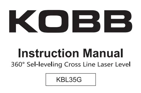 KOBB KBL35G 360 Degree Self-Leveling Cross Line Laser Level Instruction Manual