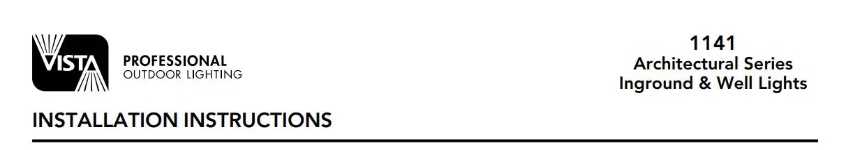 VISTA 1141 Architectural Series Inground and Well Lights Instruction Manual