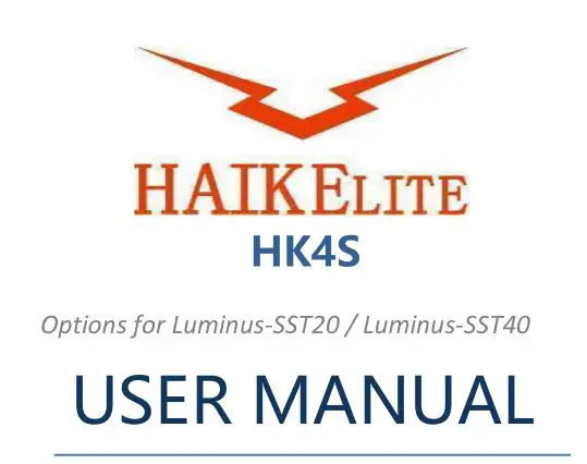 Haikelite HK4S Options for Luminus-SST20 or Luminus-SST40 User Manual