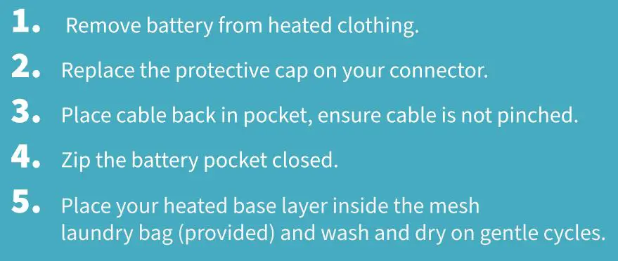GOBI HEAT BLS-ON Heated Base Layers User Guide - WASHING INSTRUCTIONS