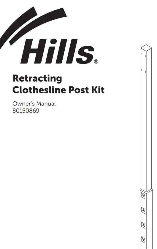 Hills 80150869 Retracting Clothesline Post Kit Owner's Manual