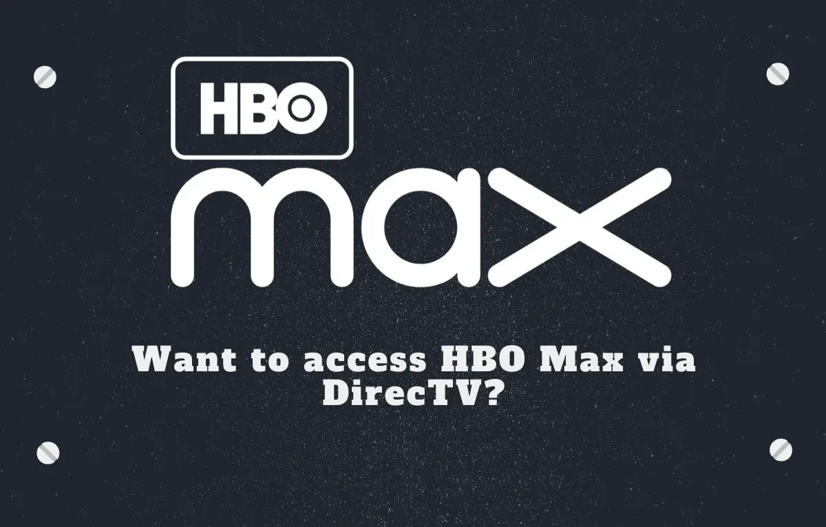 Get Hbo Max On Directv Get Hbo Max On Directv