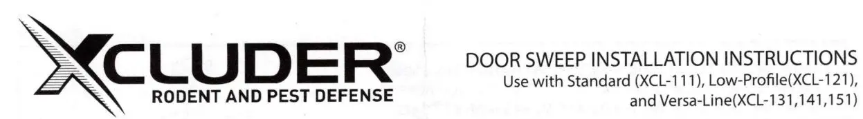 Xcluder XCL-111 Versa-Line Rodent Control Door Sweep Installation Guide