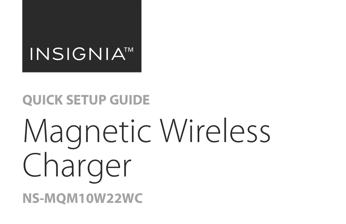 INSIGNIA NS-MQM10W22WC Magnetic Wireless Charger User Guide
