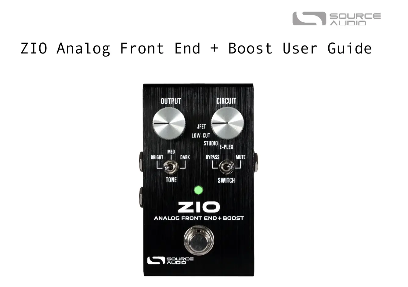 SOURCE AUDIO SA271 ZIO Analog Front End Boost User Guide