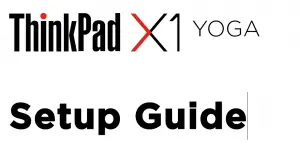 ThinkPad X1 Yoga Notebook Setup Manual
