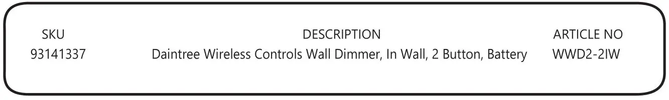 Daintree WWD2-2IW Wireless Wall Dimmer - Product Availablity