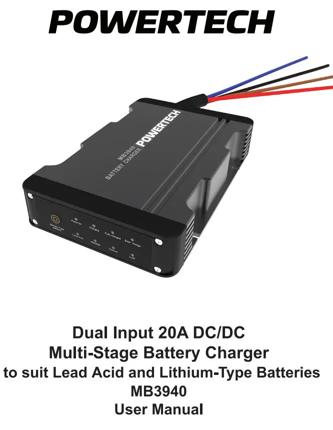 POWERTECH MB3940 Dual Input 20A DC DC Multi-Stage Battery Charger to Suit Lead Acid and Lithium-Type Batteries User Manual