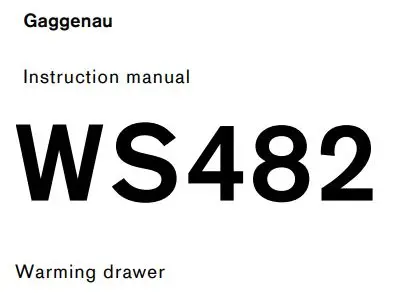 GAGGENAU WS482 Warming Drawer Instruction Manual