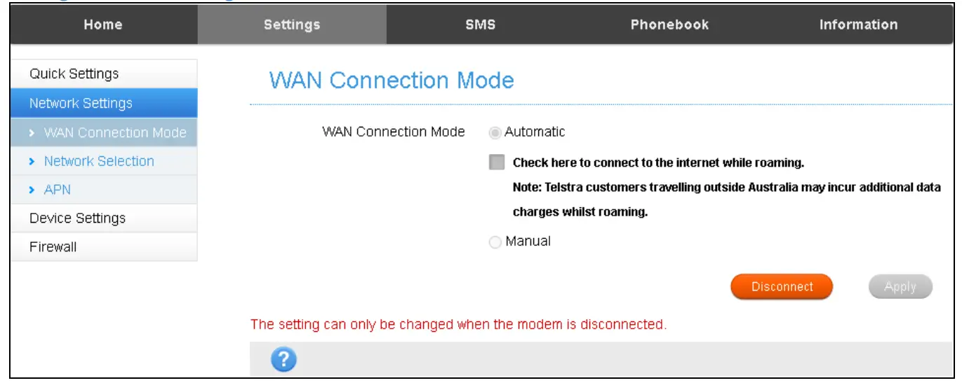 Settings > Network Settings > WAN Connection Mode: