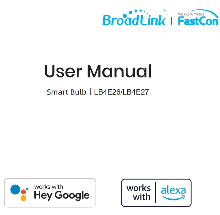 BroadLink Smart Bulb LB4E26 LB4E27 User Manual