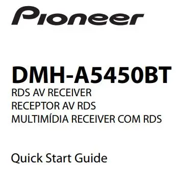 Pioneer DMH-A5450BT RDS AV Receiver User Guide