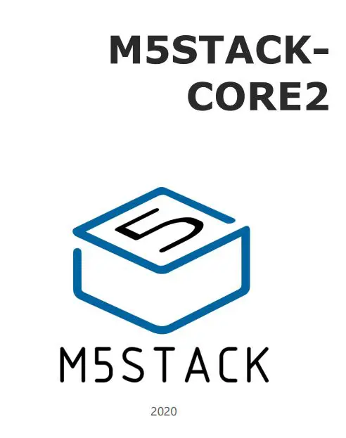 M5STACK ESP32 CORE2 IoT Development Kit User Manual