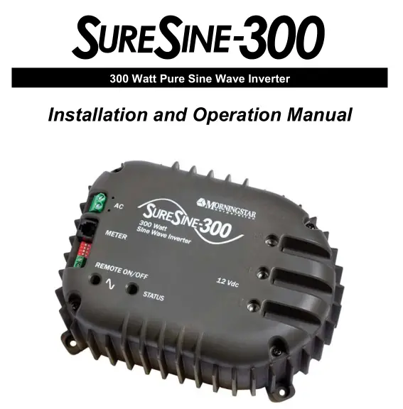 Morningstar SureSine-300 Watt Pure Sine Wave Inverter User Manual
