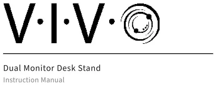 VIVO Dual Monitor Desk Stand Instruction Manual
