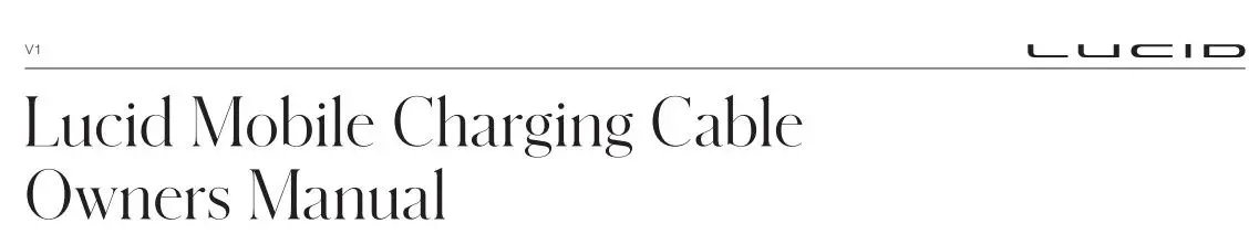 LUCID V1 Mobile Charging Cable Owner's Manual