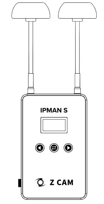 Z Cam Ipman S Wireless Video Streaming Device - User Guide Z Cam Ipman S Wireless Video Streaming Device - User Guide