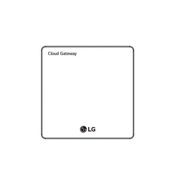 Lg Pwfmdb200 Cloud Gateway Installation Guide Lg Pwfmdb200 Cloud Gateway Installation Guide