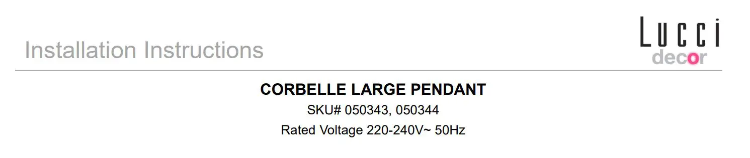 Lucci decor 050343 Corbelle Large Pendant Instruction Manual