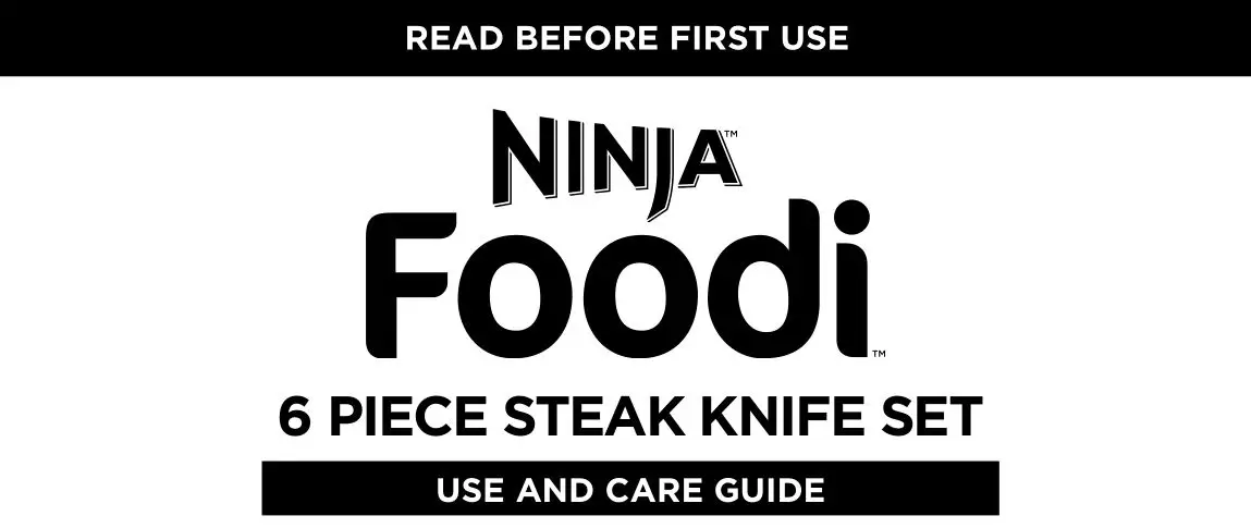 NINJA K32106UK Foodi 6 Piece Steak Knife Set User Guide