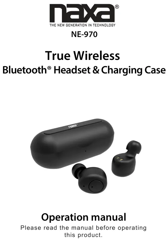 naxa NE-970 True Wireless Bluetooth Headphone & Charging Case Operation Manual