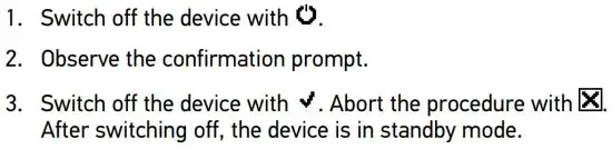 FIG 14 Switching off the Device