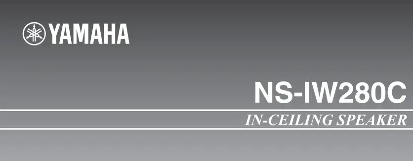 Yamaha In-Ceiling Speaker NS-IW280C User Manual