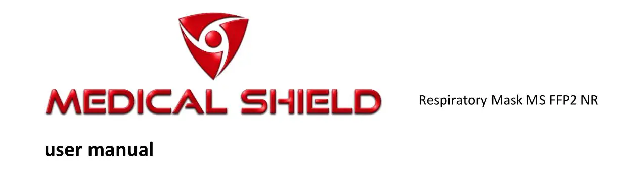 MEDICAL SHIELD FFP2 Mask User Manual