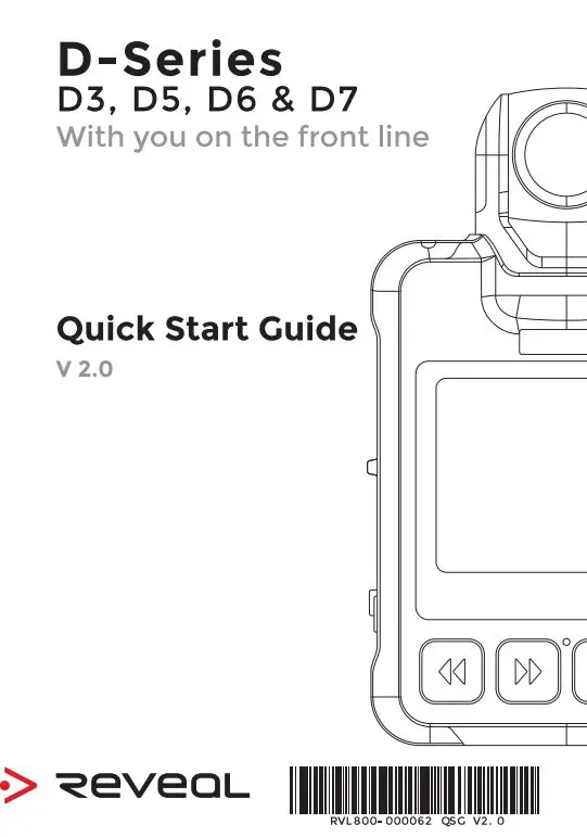 Reveal D Series Body Worn Camera User Guide