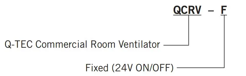 Bard QCRV-F Commercial Room Ventilator with Spring Return and Exhaust - Q-TEC Commercial Room Ventilator Model Nomenclature
