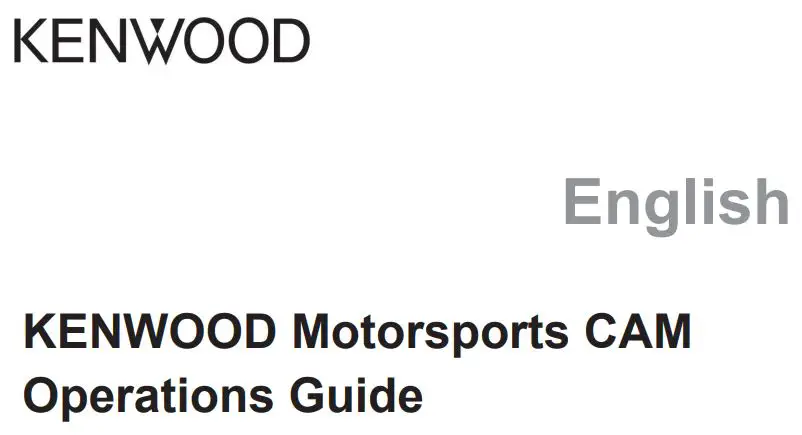 KENWOOD STZRF200WD Motorsports Dual Camera Recording System User Guide