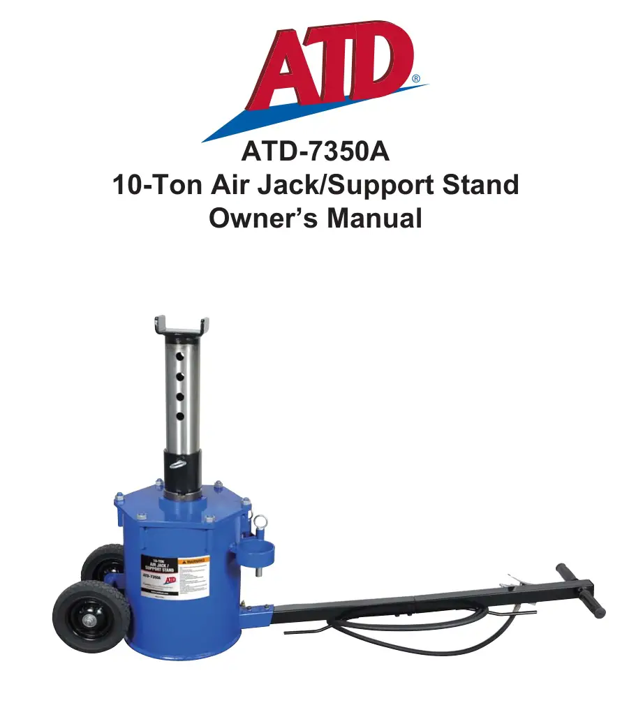 ATD-7350A 10-Ton Air Jack Support Stand Owner's Manual