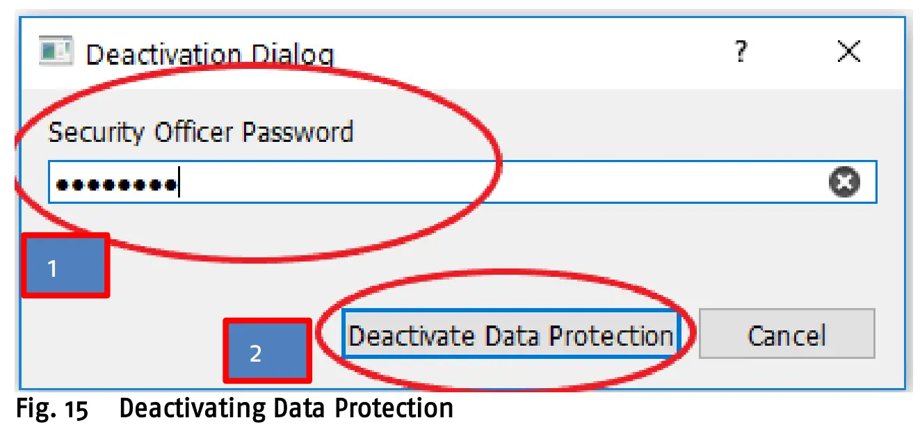 Fig. 15 Deactivating Data Protection