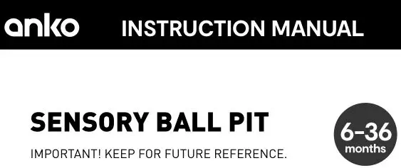 anko Sensory Ball Pit Instruction Manual