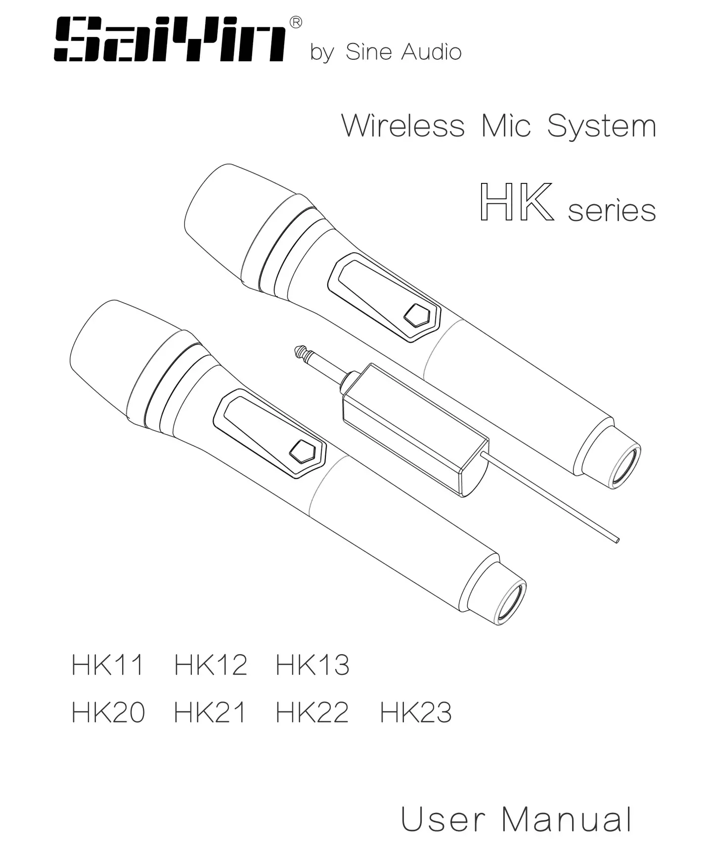 Sine Audio HK11 Wireless Mic System User Manual