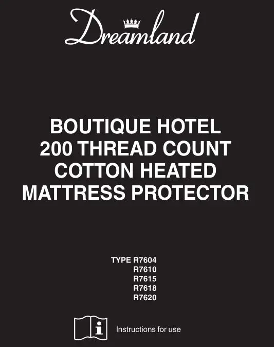 Dreamland Boutique Hotel 200 Thread Count Cotton Heated Mattress Protector Instruction Manual