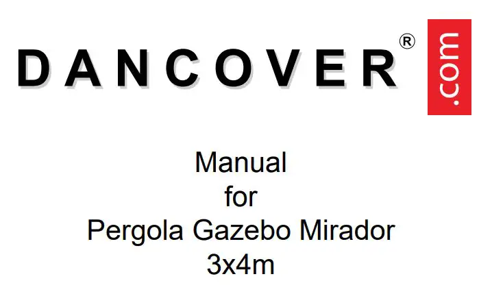 DANCOVER Pergola Gazebo Mirador 3x4m Installation Guide