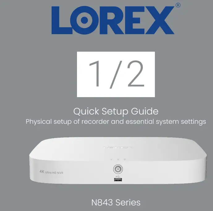 LOREX N841 Series 4K NVR with Smart Motion Detection User Guide
