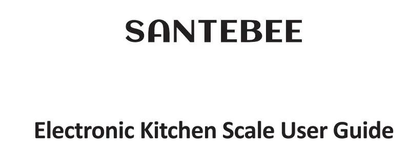 Santebee KF209 Electronic Kitchen Scale User Guide