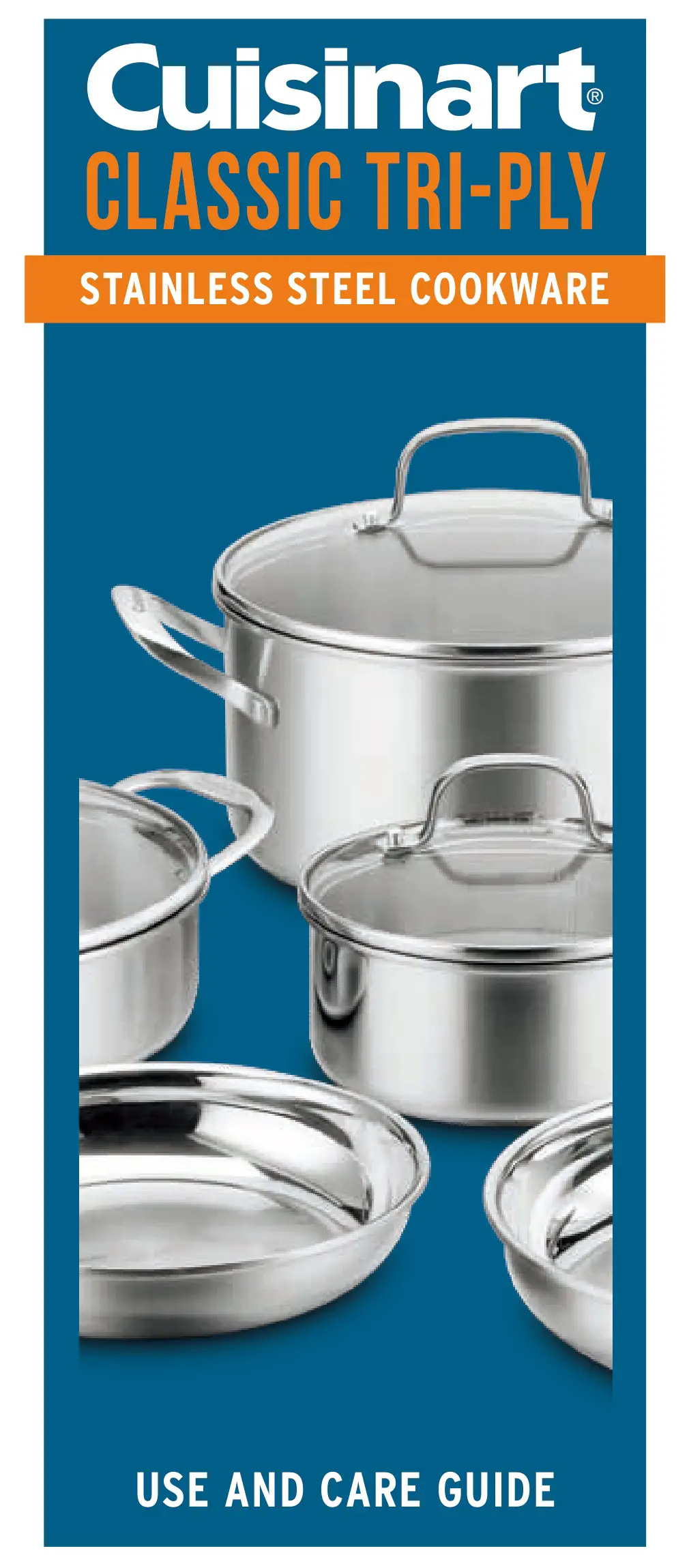 Cuisinart Classic Tri-Ply Stainless Steel Cookware User Guide